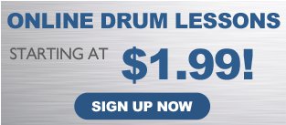 Online Drum Lessons Starting at $1.99! - Sign up Now