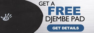 Get a FREE Djembe Pad - Get Details