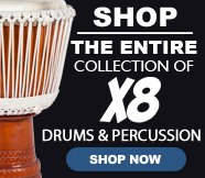 Shop the Entire Collection of X8 Drums & Percussion
